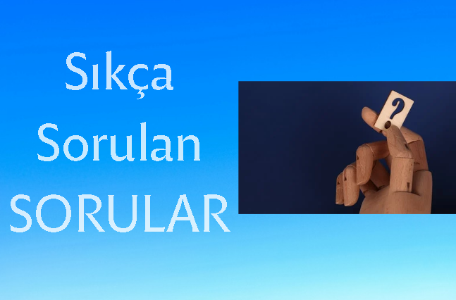 Sıkça Sorulan Sorular